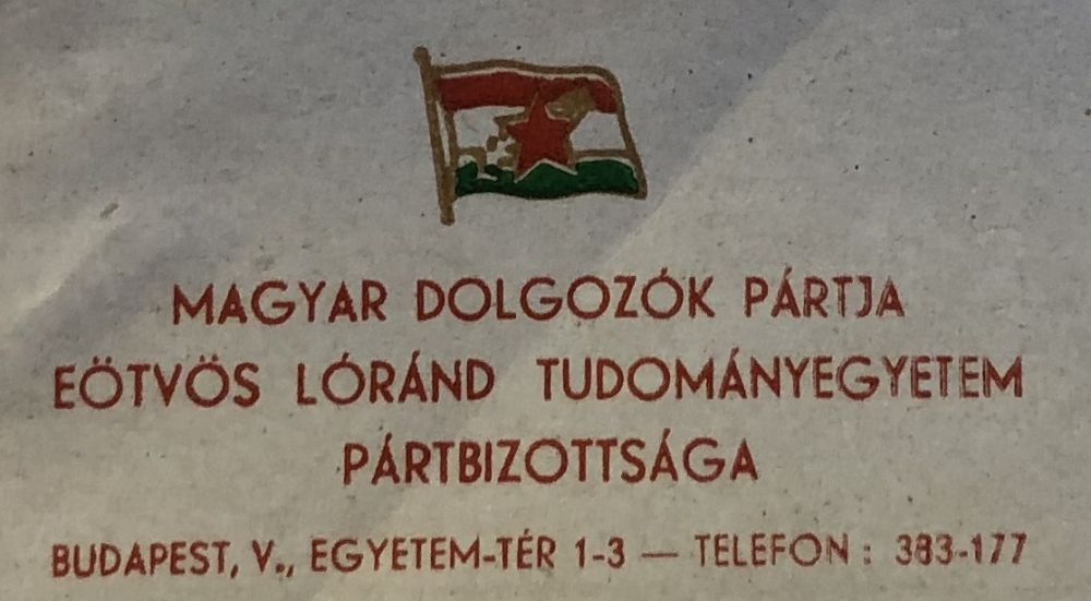 felirat: magyar dolgozók pártja, elte pártbizottság, cim / vöröscsillagos magyar zászló
