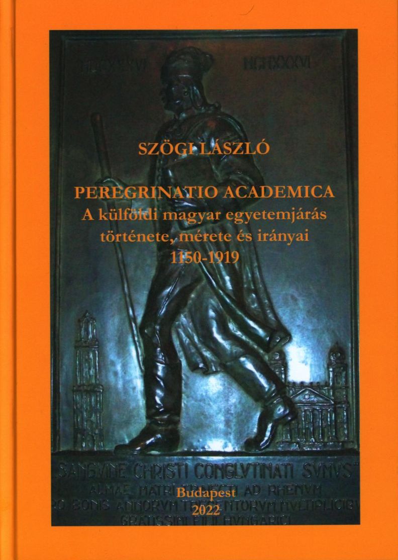 Szögi László „Peregrinatio academica” című könyvének borítója