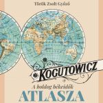 Kogutowicz – A boldog békeidők atlasza